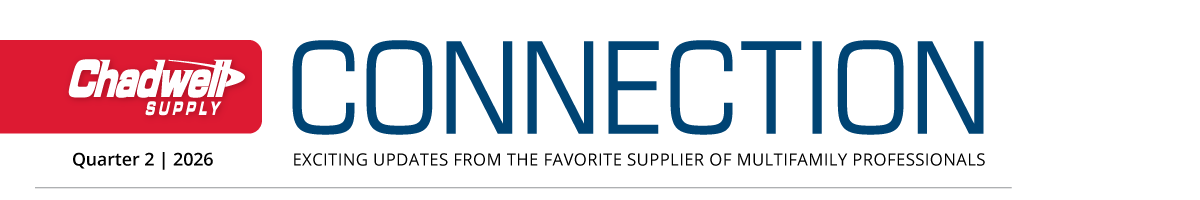 Chadwell Supply Connection &mdash; Important updates from Sales, Marketing, and Merchandising &mdash; Quarter 2, 2026